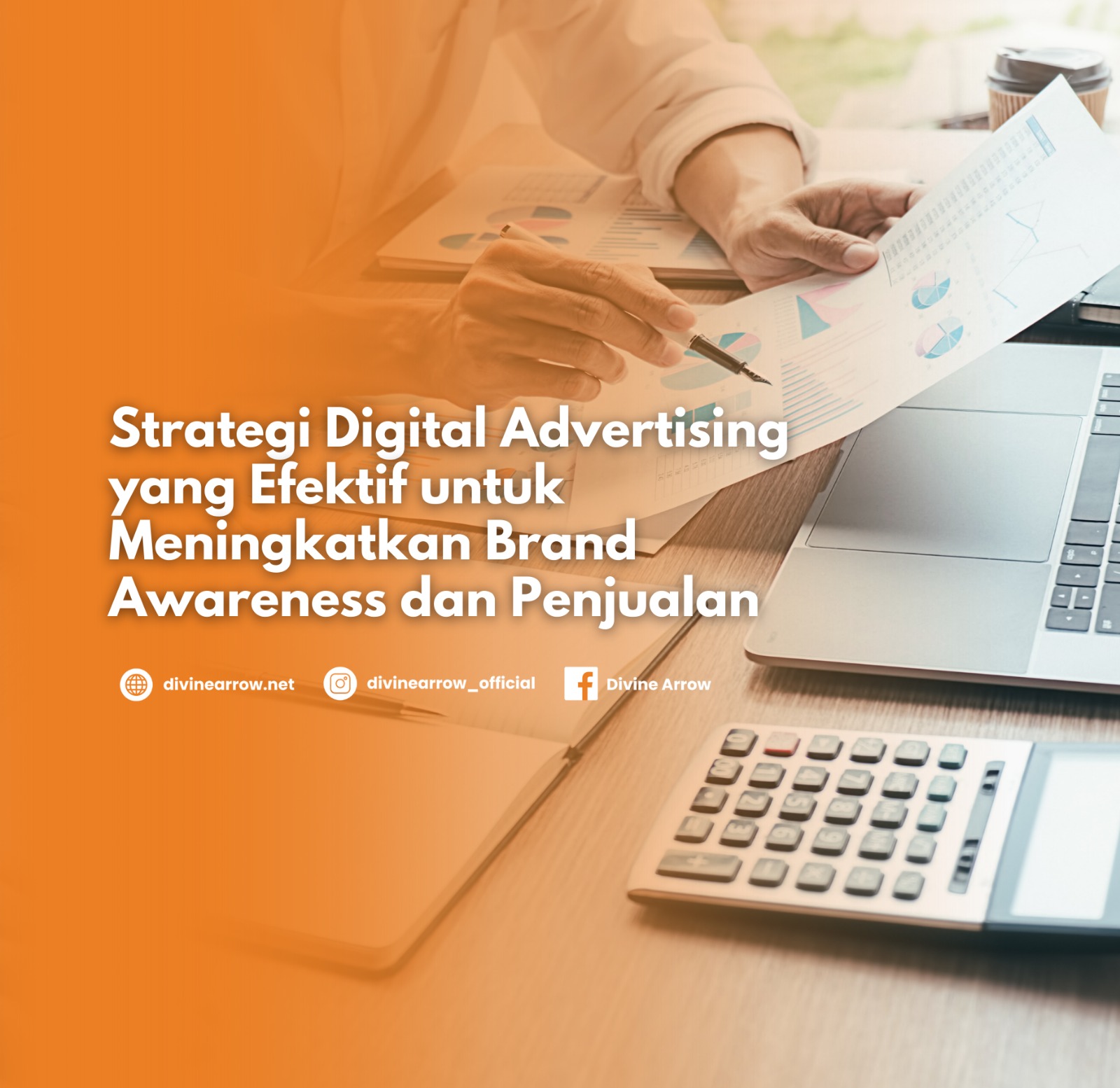 Strategi Digital Advertising yang Efektif untuk Meningkatkan Brand Awareness dan Penjualan